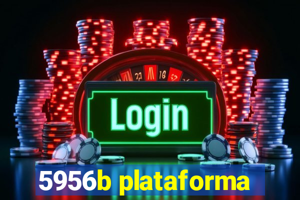 5956b plataforma